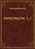 ebooki: Patryarcha T I - ebook