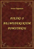 ebooki: Pieśni o Belwederskiem Powstaniu - ebook