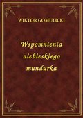 Naukowe i akademickie: Wspomnienia Niebieskiego Mundurka - ebook