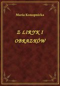 ebooki: Z Liryk I Obrazków - ebook