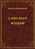 ebooki: Z Pod Pyłu Wieków - ebook
