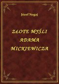 ebooki: Złote Myśli Adama Mickiewicza - ebook