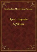 Ajas : tragedia Sofoklesa - ebook