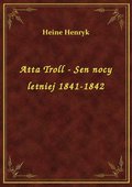 ebooki: Atta Troll - Sen nocy letniej 1841-1842 - ebook