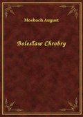 Bolesław Chrobry - ebook