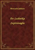 Do Ludwika Szpitznagla - ebook