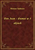 ebooki: Don Juan : dramat w 3 aktach - ebook