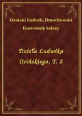 Dzieła Ludwika Osińskiego. T. 2 - ebook