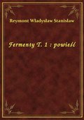 Fermenty T. 1 : powieść - ebook