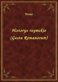 Historye rzymskie (Gesta Romanorum) - ebook