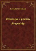Klemencya : powieść hiszpańska - ebook