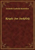 Ksiądz Jan Jaskólski - ebook
