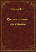 Kuszenie szatana : opowiadania - ebook