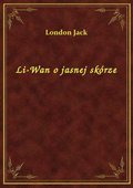 Li-Wan o jasnej skórze - ebook