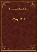 Listy. T. 1 - ebook