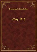 Listy. T. 2 - ebook