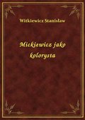 Mickiewicz jako kolorysta - ebook
