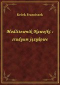Modlitewnik Nawojki : studyum językowe - ebook