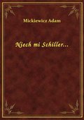Niech mi Schiller... - ebook