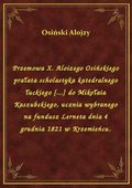 Przemowa X. Aloizego Osińskiego prałata scholastyka katedralnego łuckiego [...] do Mikołaia Kaszubskiego, ucznia wybranego na fundusz Lerneta dnia 4 grudnia 1821 w Krzemieńcu. - ebook
