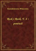 Rick i Rock. T. 2 : powieść - ebook