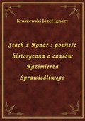 Stach z Konar : powieść historyczna z czasów Kazimierza Sprawiedliwego - ebook