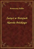 Święci w Dziejach Narodu Polskiego - ebook
