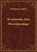 W imionniku Jana Wiernikowskiego - ebook