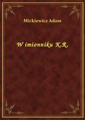 W imionniku K.R. - ebook