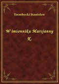 W imionniku Marcjanny K. - ebook