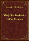Władysław Syrokomla : studjum literackie - ebook