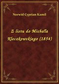Z listu do Michała Kleczkowskiego (1854) - ebook