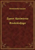ebooki: Żywot Kazimierza Brodzińskiego - ebook
