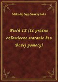 Pieśń IX (Iż próżne człowiecze staranie bez Bożej pomocy) - ebook