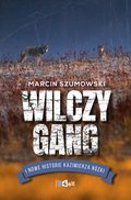 Wilczy gang i nowe historie Kazimierza Nóżki - ebook