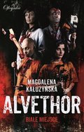 Kryminał, sensacja, thriller: Alvethor. Białe miejsce - ebook