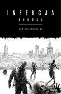 Infekcja. Exodus - ebook