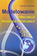 Biznes: Modelowanie ewaluacji projektów europejskich - ebook