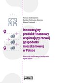 Innowacyjny produkt finansowy wspierający rozwój gospodarki mieszkaniowej w Polsce - ebook