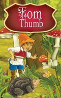 Dla dzieci i młodzieży: Tom Thumb. Fairy Tales - ebook
