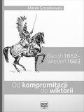 Batoh 1652 - Wiedeń 1683. Od kompromitacji do wiktorii - ebook