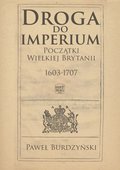 Droga do imperium. Początki Wielkiej Brytanii 1603-1707 - ebook
