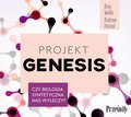 Projekt Genesis Czy biologia syntetyczna nas wyleczy? - audiobook