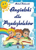 Dla dzieci i młodzieży: Angielski dla Przedszkolaków - ebook