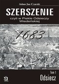 Literatura piękna, beletrystyka: „Szerszenie” czyli „W piekle Odsieczy Wiedeńskiej” tom I „Odsiecz” - ebook