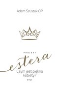 Duchowość i religia: Projekt Estera. Czym jest piękno kobiety? - ebook