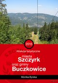 Atrakcje turystyczne miasta Szczyrk oraz gminy Buczkowice - ebook