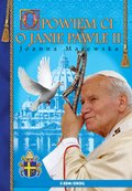 Inne: Opowiem Ci o Janie Pawle II - ebook