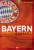 Bayern. Globalny superklub  - ebook