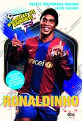 Ronaldinho. Czarodziej piłki nożnej - ebook